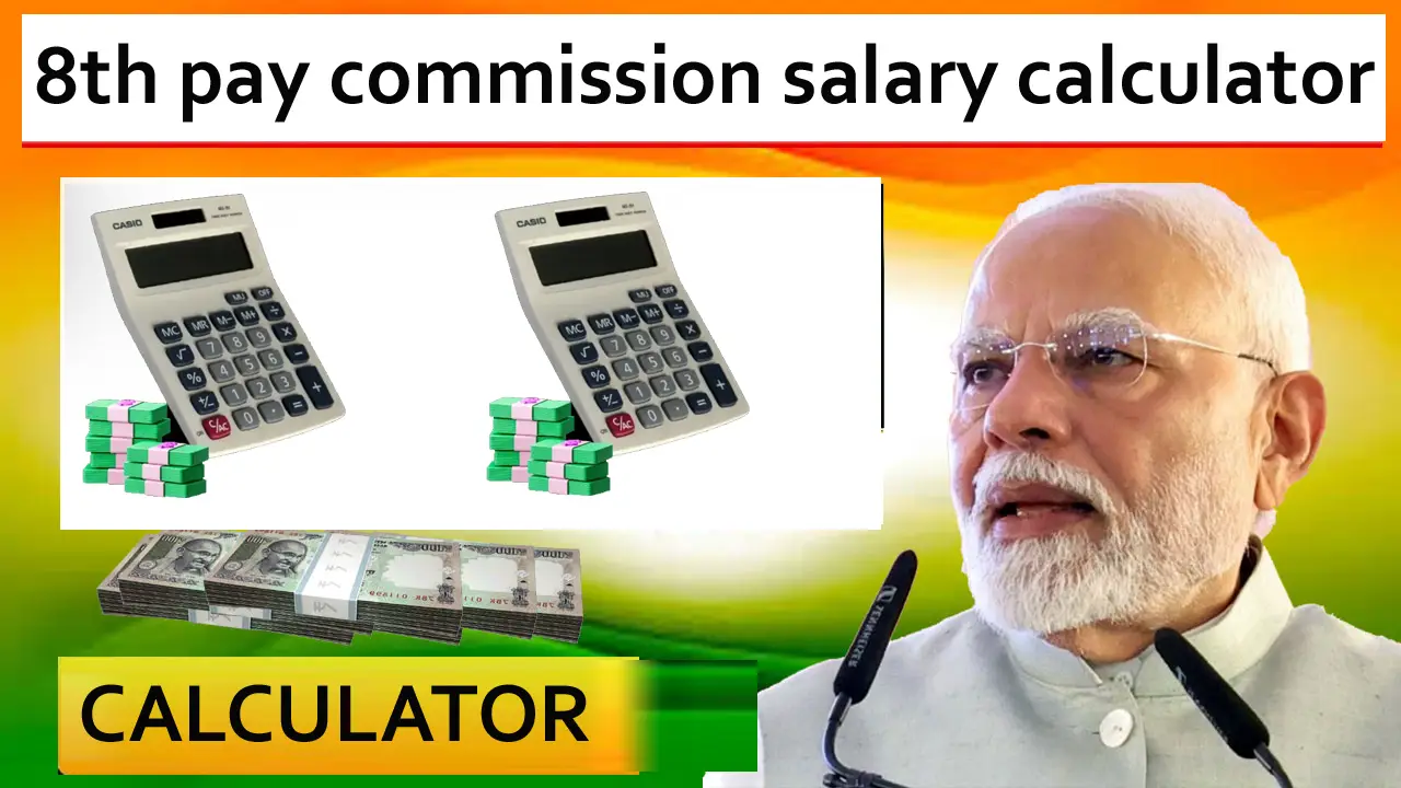 8th Pay Commission Salary Calculator Free – Salary Calculator Salary Calculator 2025-26